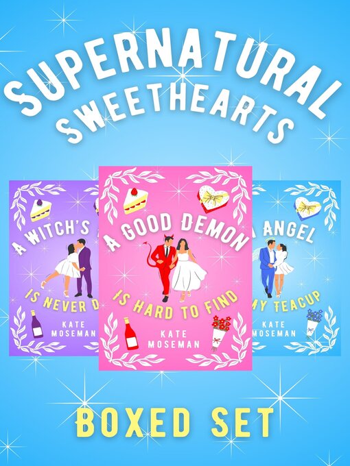 Title details for Supernatural Sweethearts by Kate Moseman - Available